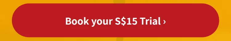 Book your S$15 Trial