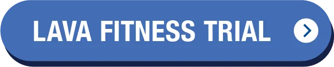 LAVA FITNESS TRIAL