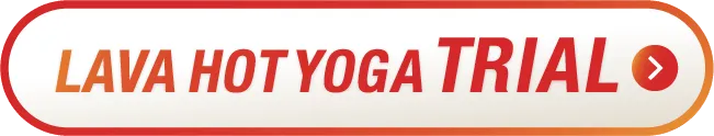 LAVA HOT YOGA TRIAL