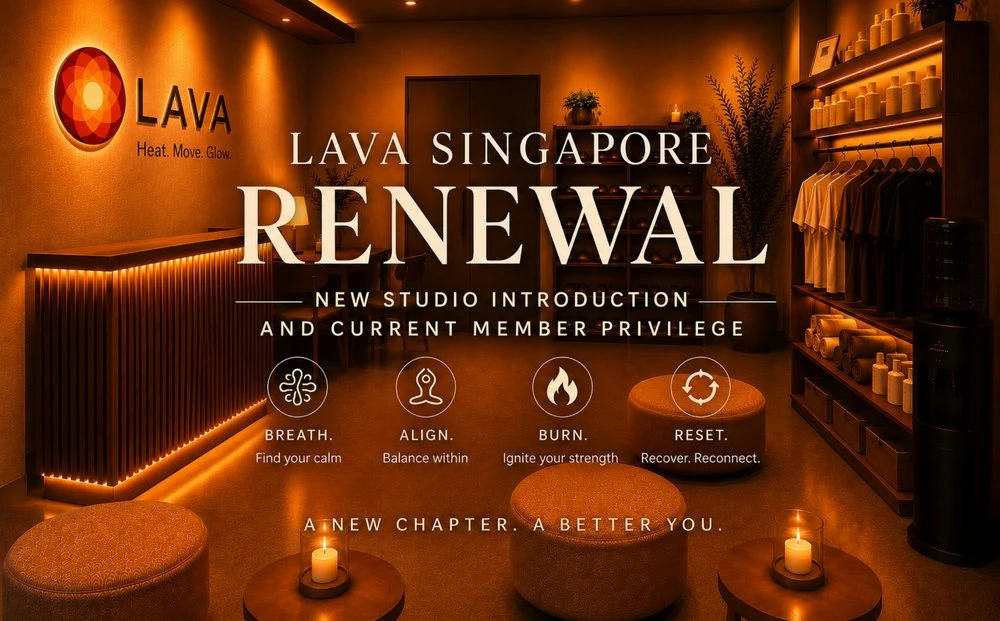 LAVA Singapore Renewal - New Studio Introduction and Current Member Privilege